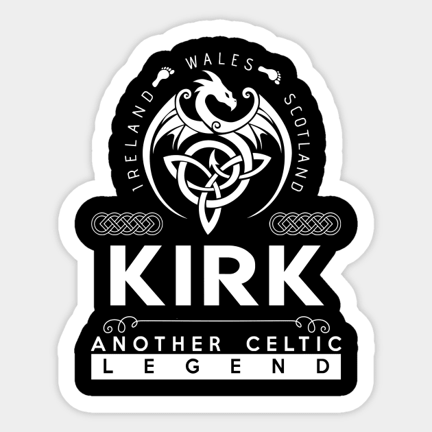 Kirk Name T Shirt - Another Celtic Legend Kirk Dragon Gift Item Sticker by harpermargy8920